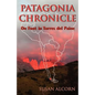 Patagonia Chronicle: On Foot in Torres del Paine - Paperback