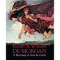 Evelyn & William de Morgan: A Marriage of Arts & Crafts - Hardcover