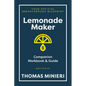 Lemonade Maker Workbook & Strategy Guide: The Entrepreneur Breakthrough Blueprint - Paperback