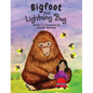 Bigfoot and Lightning Bug - Hardcover