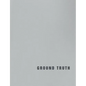 Ground Truth - Hardcover