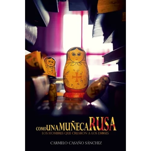 Como una muñeca rusa: Entre guerreros y emperadores - Paperback