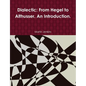 Dialectic: From Hegel to Althusser. An Introduction. - Paperback
