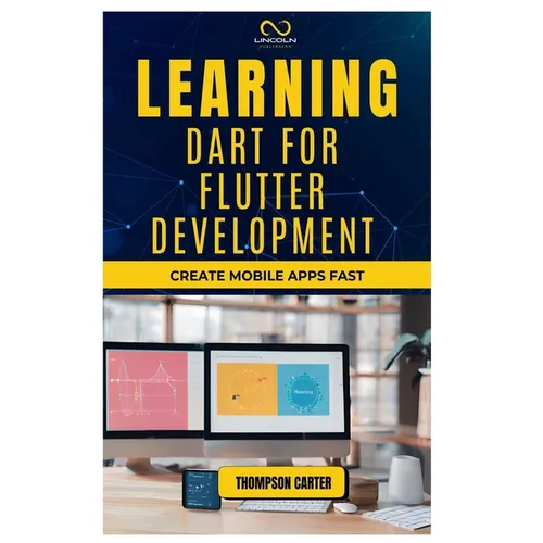 Learning Dart for Flutter Development: Create Mobile Apps Fast - Paperback