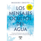 Los Mensajes Ocultos del Agua / The Hidden Messages in Water - Paperback