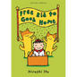 Free Kid to Good Home - Hardcover
