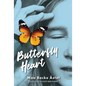 Butterfly Heart - Hardcover