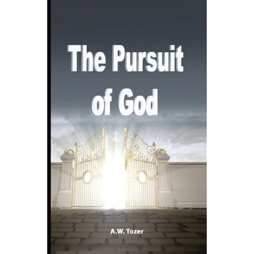 The Pursuit of God - Hardcover