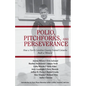 Polio, Pitchforks, and Perseverance: How A North Carolina County Named Catawba Built a "Miracle" - Paperback