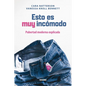 Esto Es Muy Incómodo. / This Is Very Uncomfortable: Pubertad Moderna Explicada / Modern Puberty Explained - Paperback