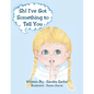 Sh! I've Got Something to Tell You - Paperback