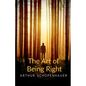 The Art of Being Right - Paperback