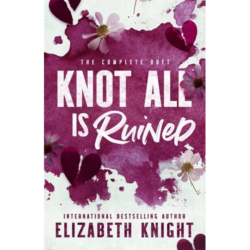 Knot All Is Ruined: The Complete Duet - Paperback
