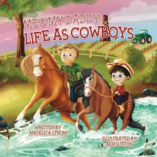 Me and My Daddy: Life as Cowboys - Paperback