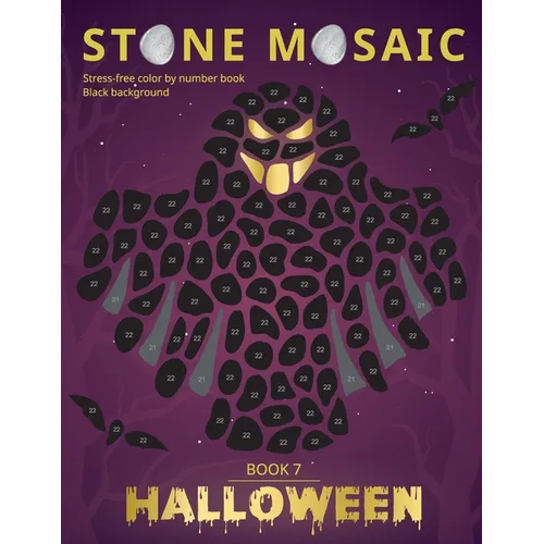 STONE MOSAIC. Halloween. Book 7. Black background.: Stress-free color by number book. - Paperback