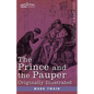 The Prince and the Pauper: A Tale for Young People of All Ages, Originally Illustrated - Paperback