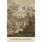 The Way of Life: Christian Belief and Experience - Hardcover