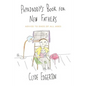 Papadaddy's Book for New Fathers: Advice to Dads of All Ages - Paperback