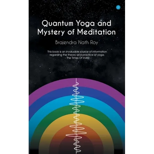 Quantum Yoga and mystery of meditation - Paperback
