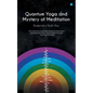 Quantum Yoga and mystery of meditation - Paperback