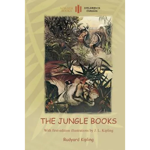 The Jungle Books: With Over 55 Original Illustrations (Aziloth Books) - Paperback
