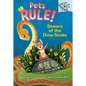 Beware of the Dino-Snake: A Branches Book (Pets Rule! #8): Volume 8 - Library Binding