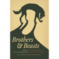 Brothers & Beasts: An Anthology of Men on Fairy Tales - Paperback