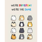 We're Different We're The Same: Anti-Racism Children's Book With Powerful Quotes About Kindness, Diversity and Overcome Racism. - Paperback