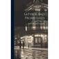 Satyros And Prometheus - Hardcover