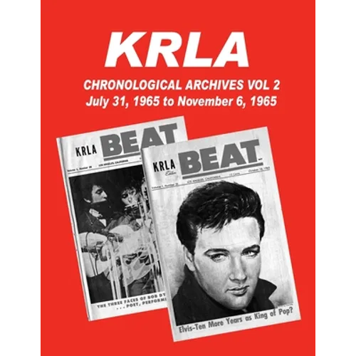 KRLA Chronological Archives Vol 2: July 31, 1965 to November 6, 1965 - Paperback