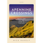 Apennine Crossings: Travellers on the Edge of Tuscany - Hardcover