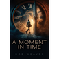 A Moment in Time - Paperback