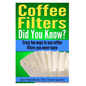 Coffee Filters...Did You Know?: Crazy fun ways to use coffee filters you never knew - Paperback