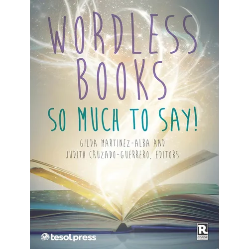 Wordless Books: So Much to Say!: - Paperback