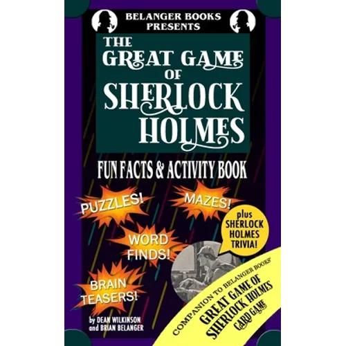 The Great Game of Sherlock Holmes Fun Facts & Activity Book - Paperback