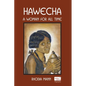 Hawecha: A Woman for All Time - Paperback
