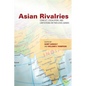 Asian Rivalries: Conflict, Escalation, and Limitations on Two-Level Games - Paperback