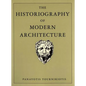 The Historiography of Modern Architecture - Paperback