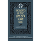 Incidents in the Life of a Slave Girl - Hardcover