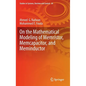 On the Mathematical Modeling of Memristor, Memcapacitor, and Meminductor - Hardcover