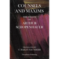 Counsels And Maxims: The Essays of Arthur Schopenhauer - Paperback