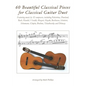 60 Beautiful Classical Pieces for Classical Guitar Duet - Paperback