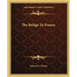The Bridge to France - Paperback