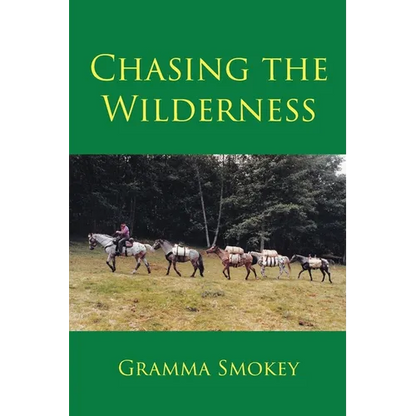 Chasing the Wilderness - Paperback