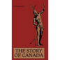 The Story of Canada - Hardcover