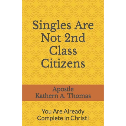 Singles Are Not 2nd Class Citizens! - Paperback