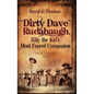 "Dirty Dave" Rudabaugh, Billy the Kid's Most Feared Companion - Hardcover