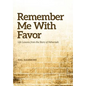 Remember Me with Favor - Paperback