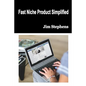 Fast Niche Product Simplified - Paperback