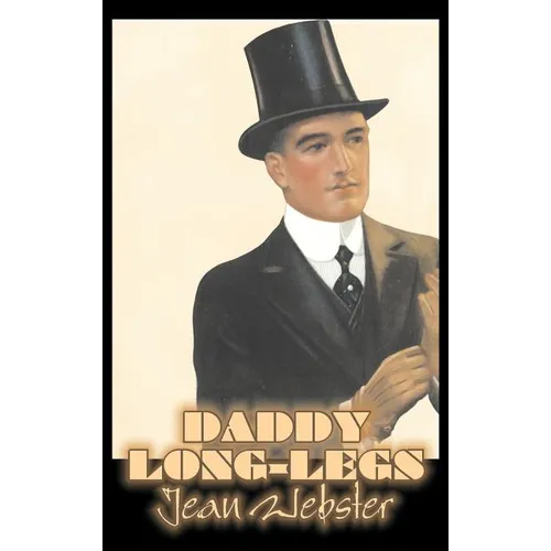 Daddy-Long-Legs by Jean Webster, Fiction, Action & Adventure - Hardcover